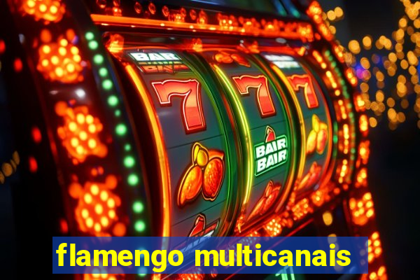 flamengo multicanais